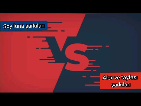 Soy Luna Şarkıları VS Alex ve Tayfası Şarkıları 2