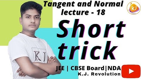 Tangent and Normal Short trick | JEE | CBSE BOARD | Class-12th