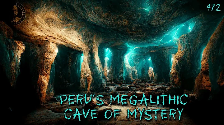 472: Peru's Megalithic Cave of Mystery with Derek ...