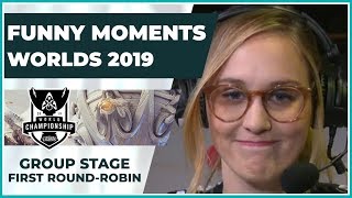 Funny Moments - Worlds 2019: Group Stage | First Round Robin