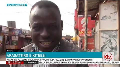 AKASATTIRO E KITEEZI | KASASIRO AZZEEMU OKUKWATA OMULIRO ABATUUZE NE BAWANJAGIRA GAVUMENTI