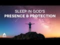 Drift To Sleep In God's Presence & Protection | Listen As You Sleep - Blessings & Prayers For Rest