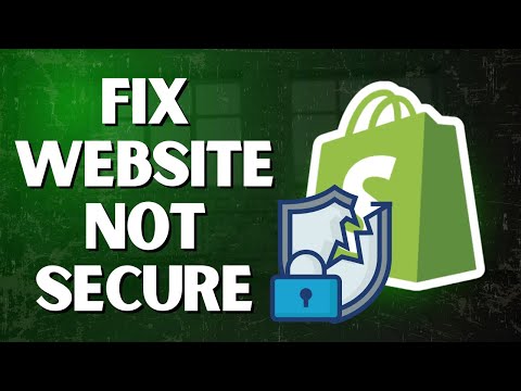 How To Fix "Website Not Secure" On Shopify (Enable SSL Certificate!)