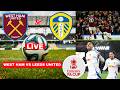 West Ham vs Leeds United Live Stream FA Cup 2026 Football Match Today Score Commentary Highlights FC