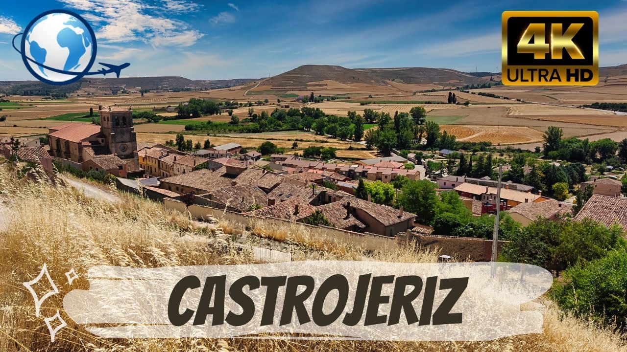 QUÉ VER en CASTROJERIZ, Burgos 4K - Uno de los pueblos más bonitos de España