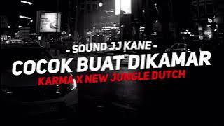 DJ KARMA X NEW JUNGLE DUTCH SATU ROOM PASTI MENYALA 2024 - Trians