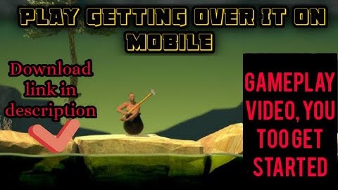 Get  started with getting Over It on mobile | Getting over it Gameplay | Link in description ⬇