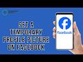 How to Set a Temporary Profile Picture on Facebook 2026