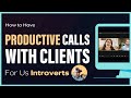 Having Productive Meetings with Clients - For Us Introverts