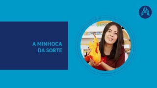 A Minhoca da Sorte