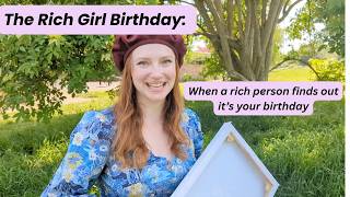 The Rich Girl Birthday: When a rich person finds out it's your birthday screenshot 4