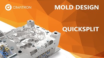 QuickSplit - Tutorial #2 | MOLD Design Video Series | Cimatron