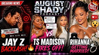 T.S Madson Shades Nicki Minaj 😳, Jay Z Target Boycott Backlash, Rihanna Getting married 💍