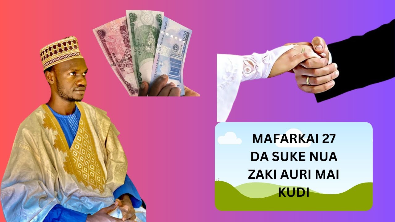 MAFARKAI GUDA 27 DA SUKE NUNI GA MACE ZATA AURI ME KUƊI YouTube