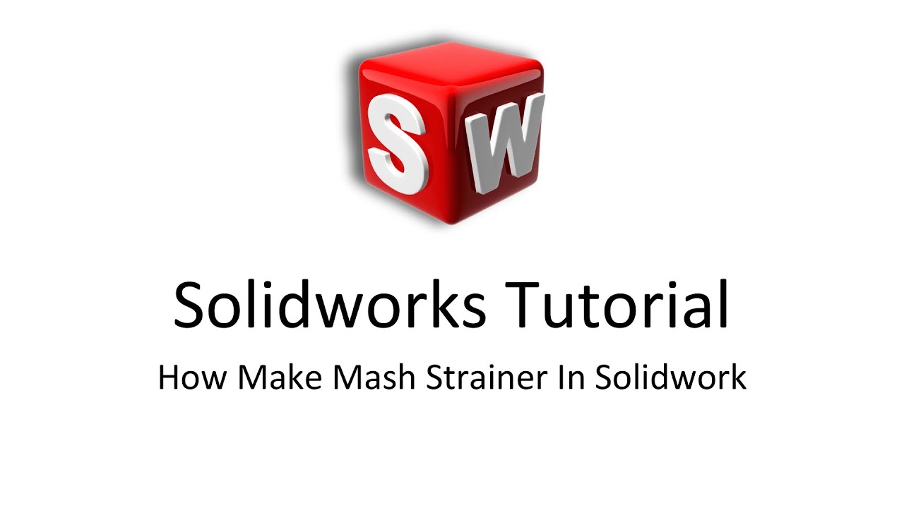 How Make Mash Strainer In Solidwork | Solidworks Tips And Tricks - YouTube