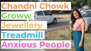 Chandni Chowk 🤯 — Groww 💹 — Jewellery 💎 — Treadmill 🏋🏼‍♂️ — Anxious People 📕 — YT low stats 😱