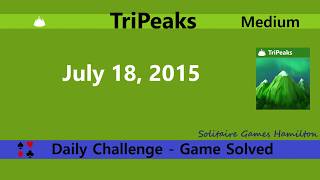 Microsoft Solitaire Collection | Tripeaks Medium - July 18, 2015 | Daily Challenges