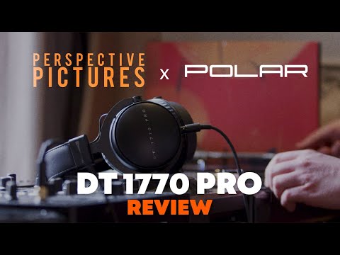 Perspective Pictures & POLAR - beyerdynamic DT 1770 Pro Review