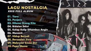 KRIS - TIARA FULL ALBUM | LAGU NOSTALGIA PALING DICARI