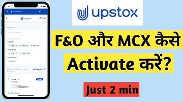 How to Activate Future and Options in Upstox |Activate Segment in Upstox |Activate F&O MCX in Upstox