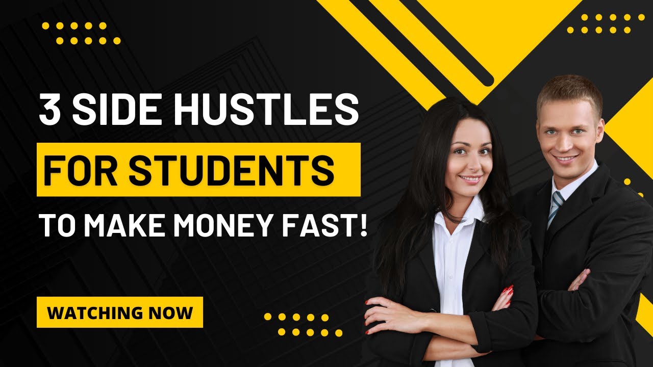 3 Best Side Hustles for Students to Make Money Fast - YouTube