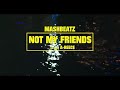 A-Reece - Not My Friends Official Music Video