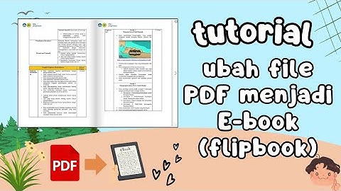 Tutorial ubah file PDF jadi E-book/Flipbook | Cara mudah membuat Ebook/Flipbook tanpa aplikasi 💯