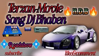 Terzan-Movie Song Dj Bhaben💥Dek Bass Roadshow💠(N.D.B).