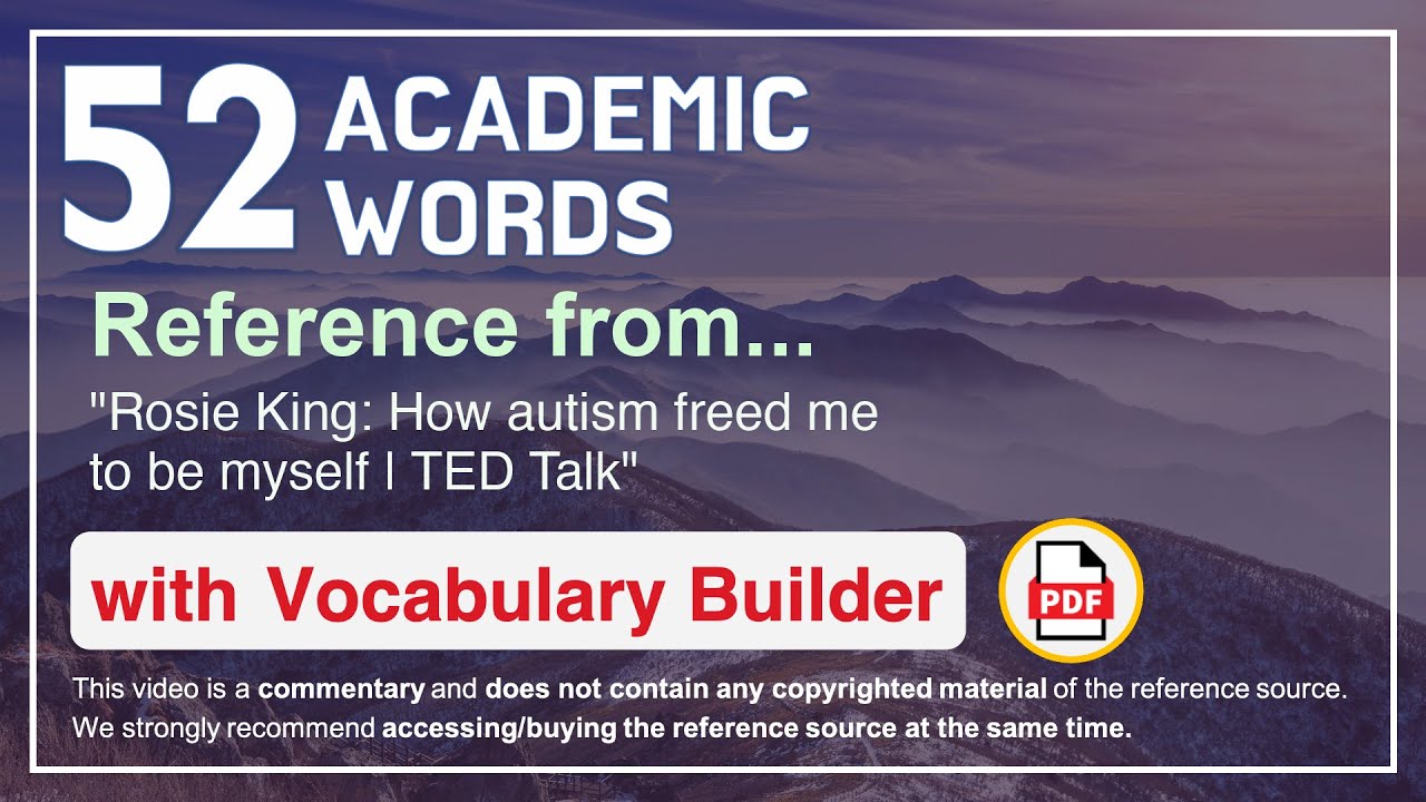 52 Academic Words Ref from "Rosie King: How autism freed me to be myself | TED Talk" - YouTube