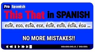 THIS THAT in Spanish - Quick Hack