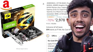 Wait What! Buying CHEAPEST 4GB Gaming GPU From Amazon!Only in 3000rs For My Old PC