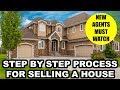 The Ultimate Step-by-Step Process of How to LIST & SELL Someones Home
