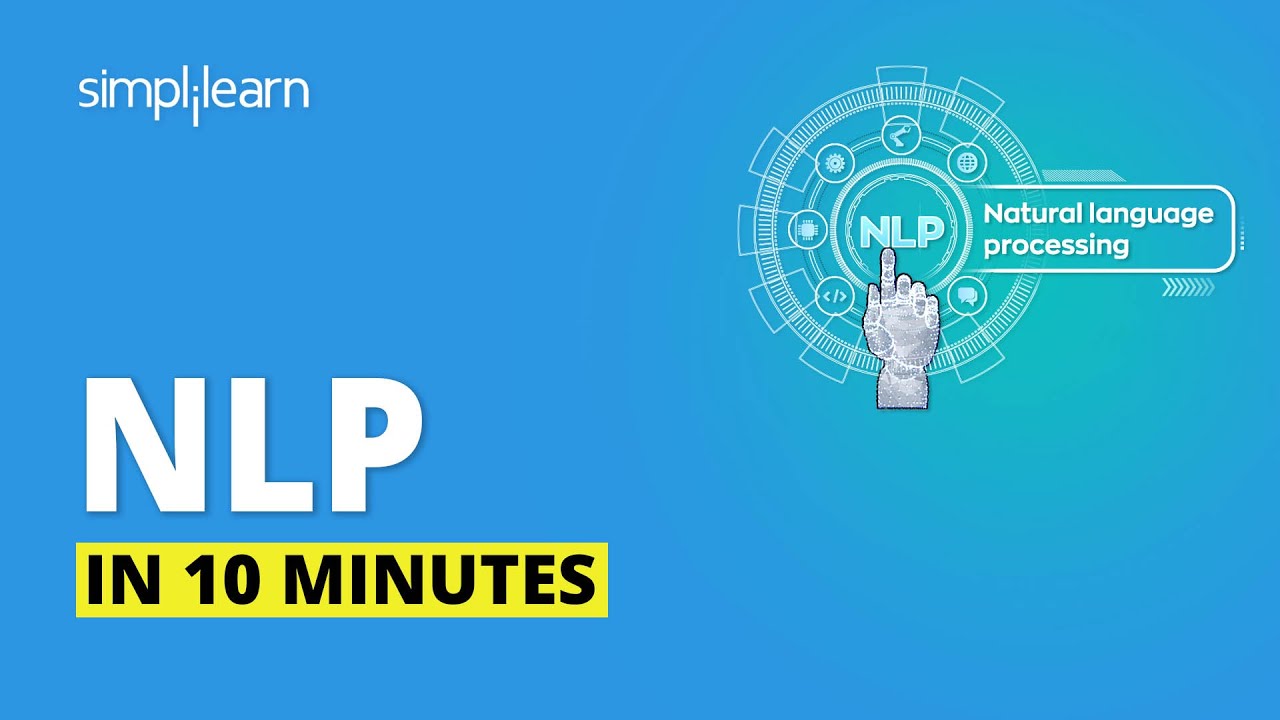 Natural Language Processing In 10 Minutes | NLP Tutorial For Beginners