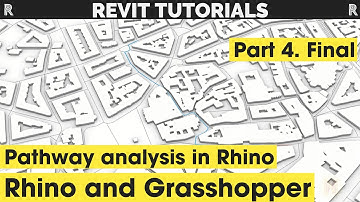 Pathway analysis in Rhino  | Rhino and Grasshopper | Part 4 | Final