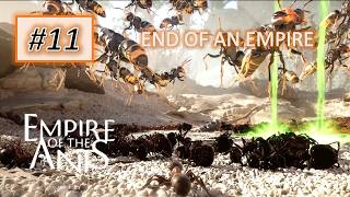 Empire of the Ants #11: I Put An End To The Black Ant Empire