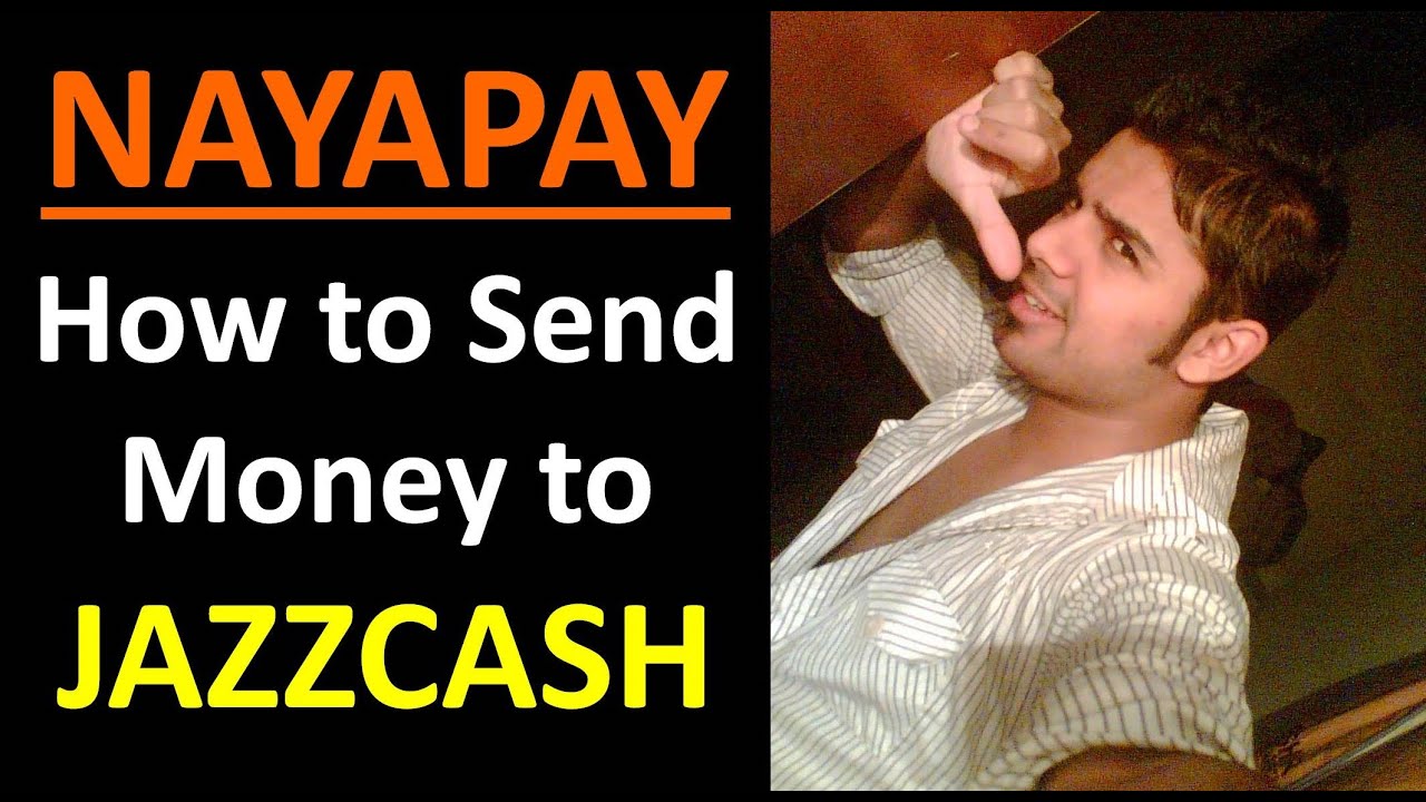 NayaPay to JazzCash How to Send Money from NayaPay App to JazzCash