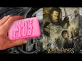 Movie Club - Lord of the Rings: Return Of The King