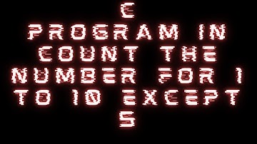 C Program In Which Print Number From 1 to 10 Except 5 || Continues Statement || #21 #clanguage