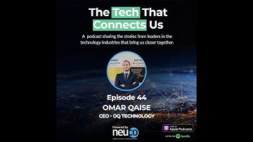 The Tech That Connects US: Interview with Omar Qaise - Founder and CEO of OQ Technology by Neuco