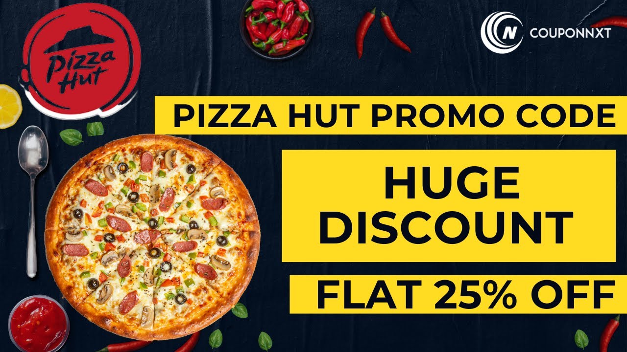 Pizza Hut Coupon Code India 2023 Pizza Hut Promo Code Pizza Hut