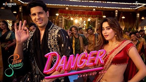 Danger - Param Sundari | Sidharth M, Janhvi K | Sachin-Jigar, Vishal Dadlani, Parvati M, Amitabh B