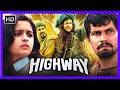Highway 2014 Escaping The Past Finding Love Hope Across India 