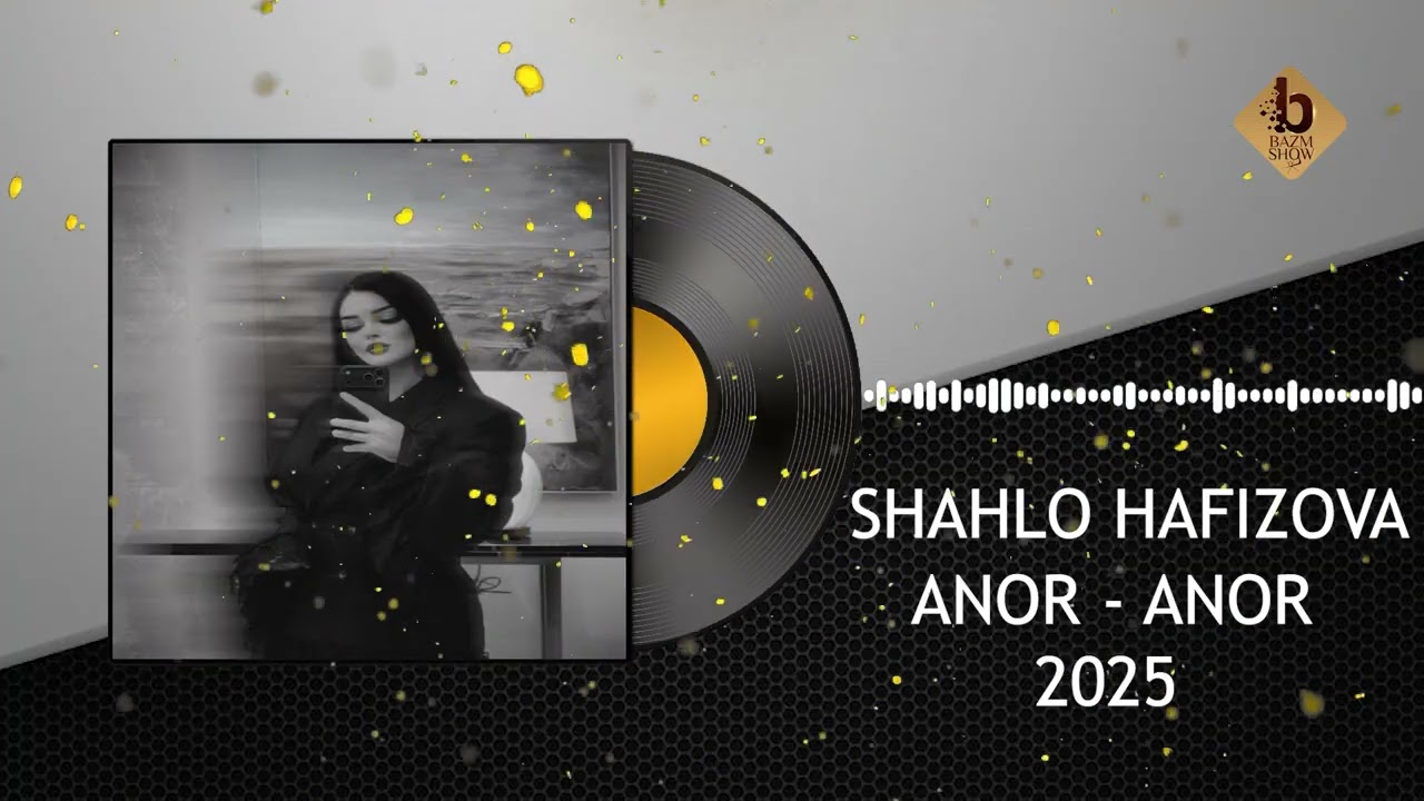 Шахло Хафизова Анор Анор Суруди Нав 2025 - Shahlo Hafizova Anor Anor 2025