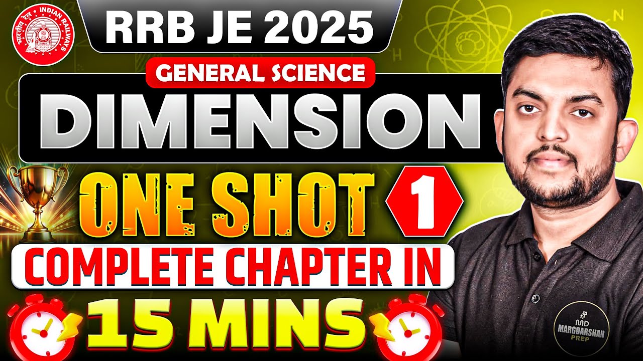 RRB JE General Science Dimension | One Shot in 15 Minutes | Complete Chapter for RRB JE 2025
