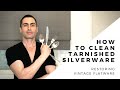 How to clean tarnished silverware