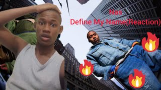 Nas - Define My Name(Reaction)