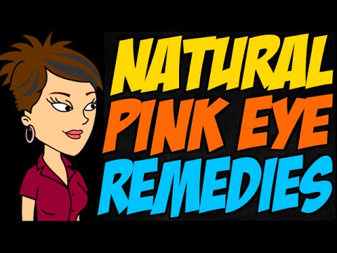 Natural Pink Eye Remedies
