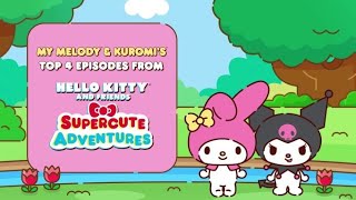 My Melody Kuromis Top 4 Episodes Hello Kitty And Friends Supercute Adventures