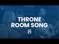 Throne room song