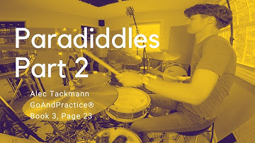Paradiddles Part 2 | Alec Tackmann | GoAndPractice® 3
